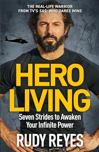 Rudy Reyes - Hero Living : Seven Strides to Awaken Your Infinite Power image 1