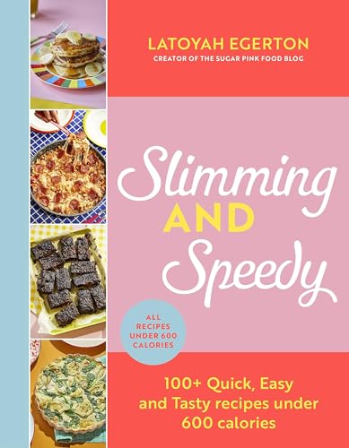 Latoyah Egerton - Slimming and Speedy : 100+ Quick, Easy and Tasty rec image 1