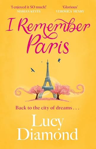 Lucy Diamond - I Remember Paris : the perfect escapist summer read set image 1