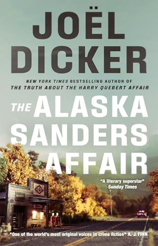 Joel Dicker - Alaska Sanders Affair : The sequel to the worldwide phen image 1