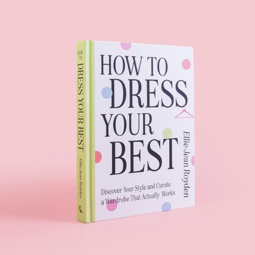 Ellie-Jean Royden - How to Dress Your Best : Discover Your Personal St image 2