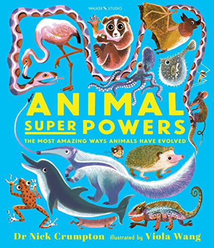 Nick Crumpton - Animal Super Powers: The Most Amazing Ways Animals Hav image 1