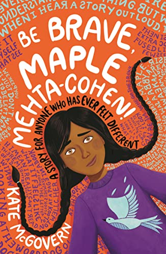 Kate McGovern - Be Brave, Maple Mehta-Cohen!: A Story for Anyone Who H image 1