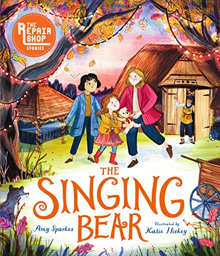 Amy Sparkes - Repair Shop Stories: The Singing Bear - Hardback