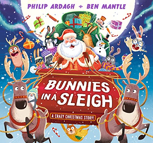 Philip Ardagh - Bunnies in a Sleigh: A Crazy Christmas Story! - Hardba image 1