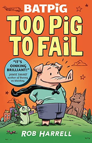 Rob Harrell - Batpig: Too Pig to Fail - Paperback image 1