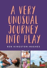 Ben Kingston-Hughes - A Very Unusual Journey Into Play - Paperback image 1