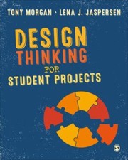Lena J. Jaspersen - Design Thinking for Student Projects - Paperback image 1