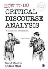Andrea Mayr - How to Do Critical Discourse Analysis : A Multimodal Int image 1