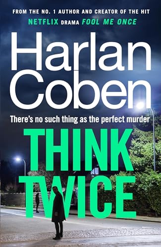 Harlan Coben - Think Twice : From the #1 bestselling creator of the hi image 1