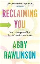 Abby Rawlinson - Reclaiming You : Your Therapy Toolkit for Life’s Tw image 1