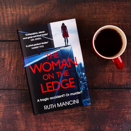 Ruth Mancini - Woman on the Ledge : A clever and compulsive psychologi image 4