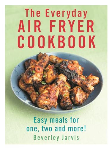 Beverley Jarvis - Everyday Air Fryer Cookbook : Easy Meals for 1, 2 an image 1