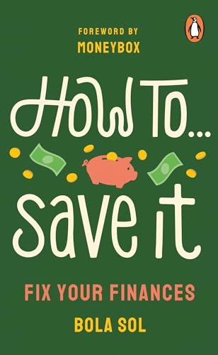 Bola Sol - How To Save It : Fix Your Finances - Paperback image 1