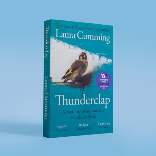 Laura Cumming - Thunderclap : A memoir of art and life & sudden death image 2