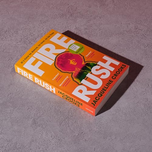Jacqueline Crooks - Fire Rush : SHORTLISTED FOR THE WOMEN’S PRIZE FO image 2