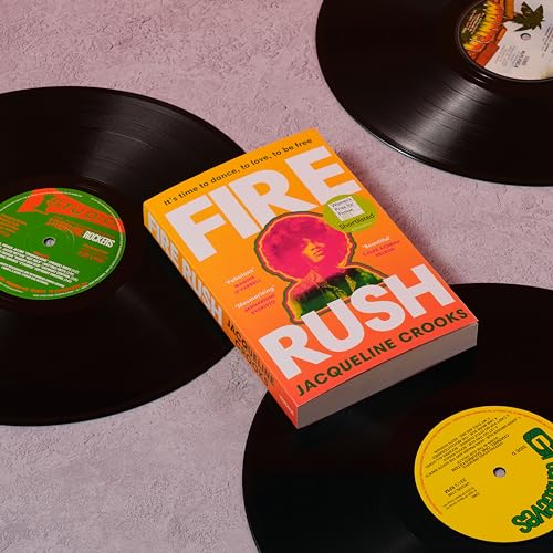 Jacqueline Crooks - Fire Rush : SHORTLISTED FOR THE WOMEN’S PRIZE FO image 3