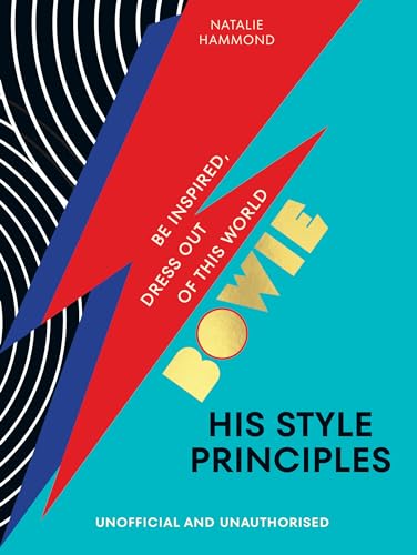 Natalie Hammond - BOWIE His Style Principles : Be inspired to dress ou image 1
