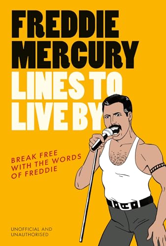 Pop Press - Freddie Mercury Lines to Live By : Break free with the wor image 1
