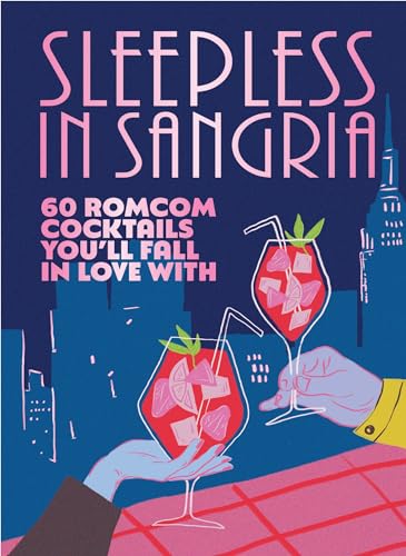 Pop Press - Sleepless in Sangria : 60 romcom cocktails you’ll fall i image 1