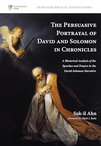 The Persuasive Portrayal of David and Solomon in Chronicles