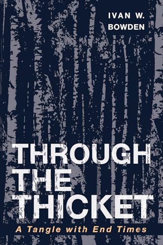 Through the Thicket