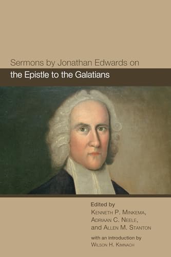 Sermons by Jonathan Edwards on the Epistle to the Galatians