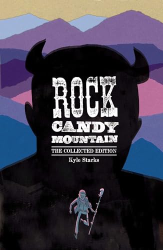 Kyle Starks - Rock Candy Mountain Complete - Paperback image 1