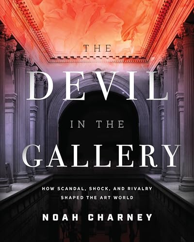 Martin J. Kemp - Devil in the Gallery : How Scandal, Shock, and Rivalr image 1