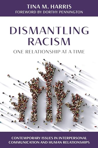 Dismantling Racism, One Relationship at a Time