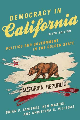 Democracy in California : Politics and Government in the Golden State