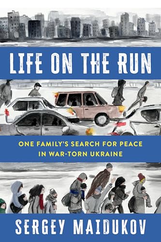 Sergey Maidukov - Life on the Run : One Family's Search for Peace image 1