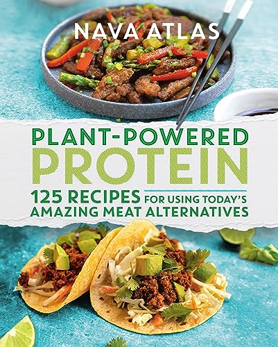 Nava Atlas - Plant-Powered Protein : 125 Recipes for Using Today's image 1