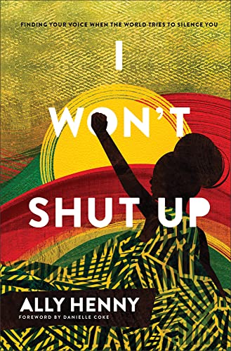 Danielle Coke - I Won`t Shut Up - Finding Your Voice When the World Tr image 1