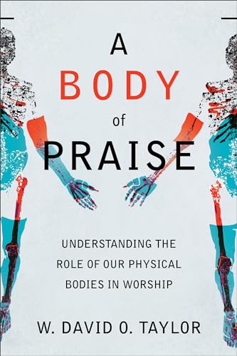 W.David O. Taylor - A Body of Praise - Understanding the Role of Our P image 1