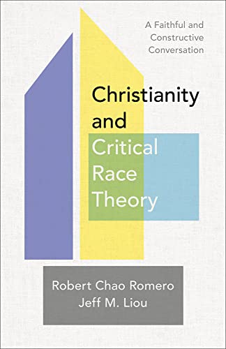 Jeff M. Liou - Christianity and Critical Race Theory - A Faithful and image 1