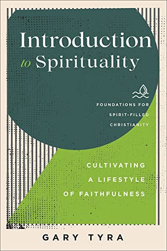 Frank Macchia - Introduction to Spirituality - Cultivating a Lifestyle image 1