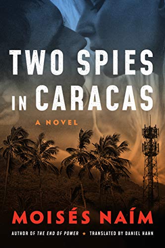 Moises Naim - Two Spies in Caracas : A Novel - Paperback image 1