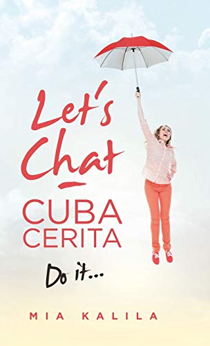 Mia Kalila - Let's Chat - Cuba Cerita : Do It... - Hardback image 1