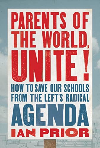 Ian Prior - Parents of the World, Unite! : How to Save Our Schools fro image 1