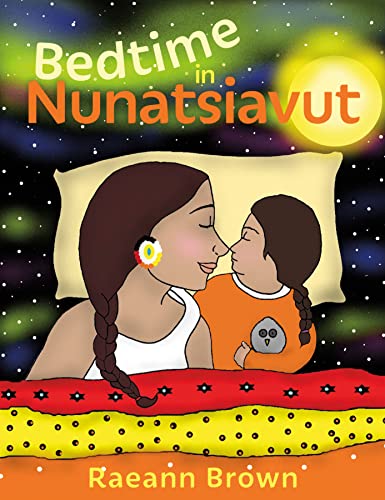 Raeann Brown - Bedtime In Nunatsiavut - Hardback image 1