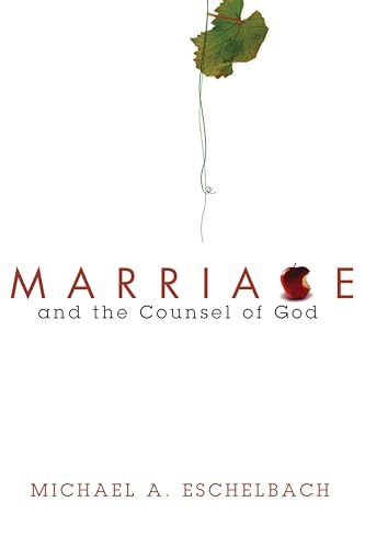 Marriage and the Counsel of God