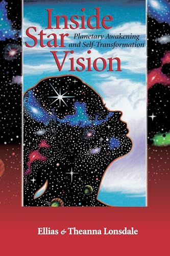 Ellias Lonsdale - Inside Star Vision : Planetary Awakening and Self-Tr image 1