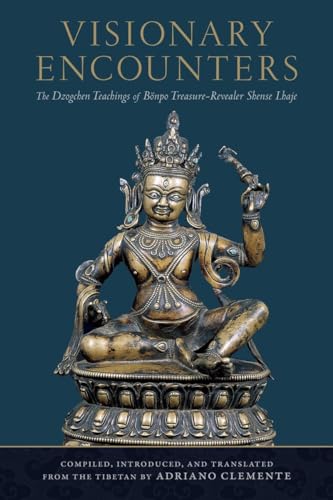 Adriano Clemente - Visionary Encounters : The Dzogchen Teachings of B image 1