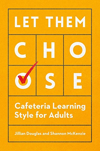 Shannon McKenzie - Let Them Choose : Cafeteria Learning Style for Adul image 1