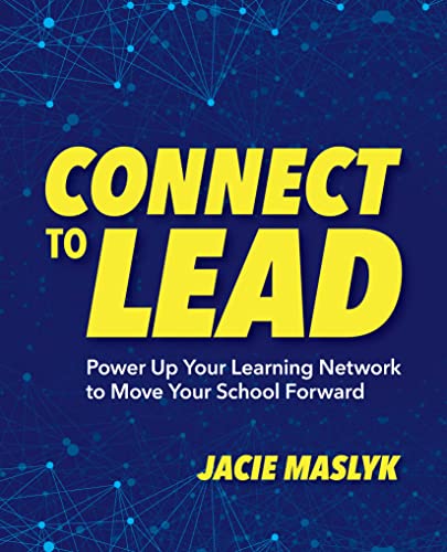 Jacie Maslyk - Connect to Lead : Power Up Your Learning Network to Mov image 1