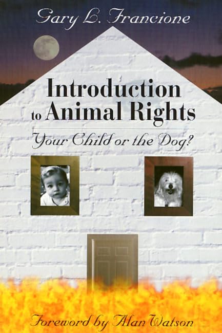 Gary L. Francione - Introduction to Animal Rights : Your Child or the image 1