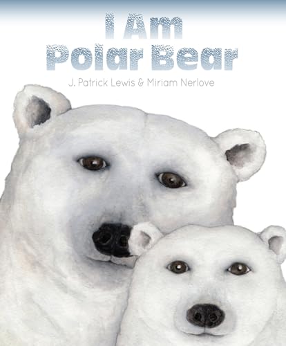 J.Patrick Lewis - I Am Polar Bear - Hardback image 1