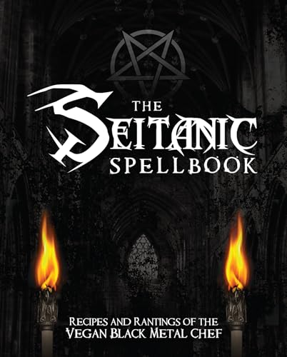 Brian Manowitz - Seitanic Spellbook : Recipes and Rantings of the Vega image 1
