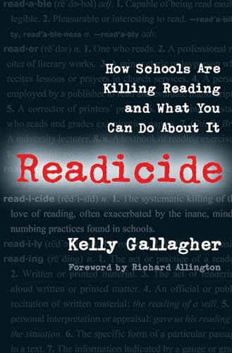 Kelly Gallagher - Readicide : How Schools Are Killing Reading and What image 1
